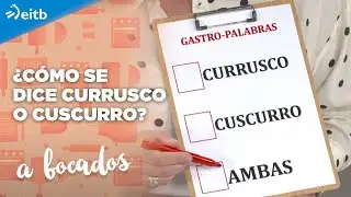 El juego de las gastropalabras: &iquest;C&oacute;mo se dice currusco o cuscurro?