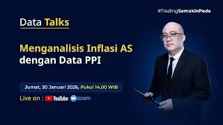 DATA TALKS: MENGANALISIS INFLASI AS DENGAN DATA PPI | TPFx Indonesia