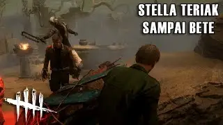 Stella Teriak Sampai Bete - Dead by Daylight Indonesia