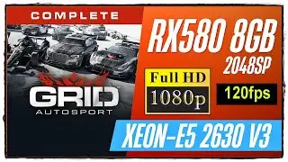 Grid Autosport | RX 580 2048SP 8GB | XEON-2630 V3 | 16GB RAM | 1080P | 120FPS