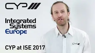 ISE 2017: CYP Europe Stand details | Stand U60, Hall 5  #ISE2017