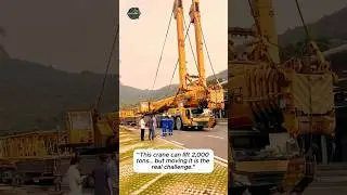 &ldquo;This crane can lift 2,000 tons&hellip; but moving it is the real challenge