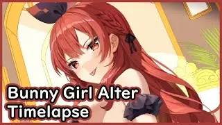 Bunny Girl Alter Timelapse