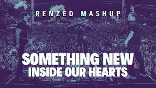 Axwell &Lambda; Ingrosso vs Martin Garrix & Alesso - Something New vs Inside Our Hearts (Renzed Mashup)