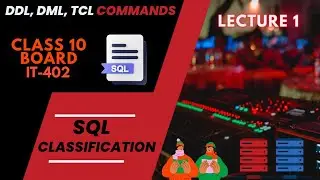 SQL- DDL, DML, TCL Commands | Class 10 Board IT-402 | Structured Query Language 🎯🛑🔥