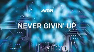 AION -  Never Givin' Up (Official Music Video)