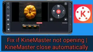 KineMaster not opening problem in Android 12 | fix if KineMaster close automatically