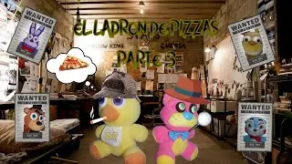 El Show de FNAF: El Ladrón De Pizzas Parte 3