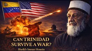 If War Hits Venezuela, Trinidad Could Be Next - Sheikh Imran Hosein