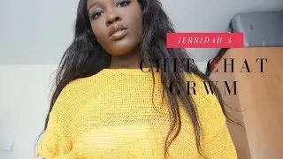 CHIT CHAT GRWM | THROWBACK PLAYLIST  | JERRIDAH A