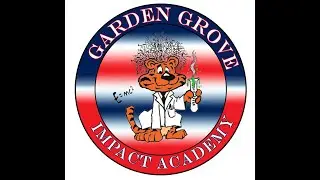 2021 WELCOME TO GARDEN GROVE ELEMENTARY SCHOOL