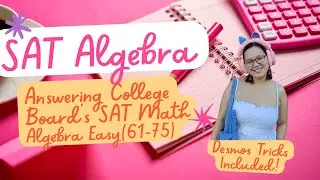 Solving College Board's SAT Math Algebra Questions Easy Level (Question 61 - 75)
