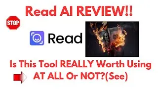Read AI Review-Is This Tool TRULY Worth The HYPE At ALL Or Just A 