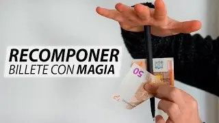 Truco de magia con dinero - Como romper y recomponer un billete roto