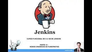 CI/CD - Jenkins  “Nodos dinámicos en Kubernetes y pipeline de ejemplo”