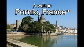 A walk in Pornic, France 🇫🇷 | France Walking Tour | 4K