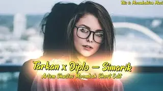 Tarkan x Diplo - Simarik (Artem Shustov Moombah Short Edit)