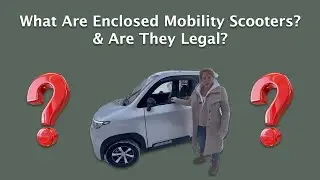 What Are Enclosed Mobility Scooters? & Are They Legal?