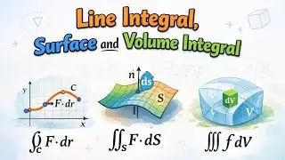 Line, Surface and Volume Integral |Solved Problems 
