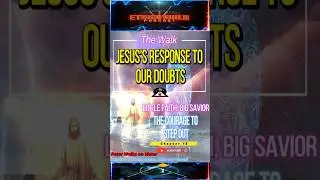 Jesus Response to Our Doubts | Peter Walks on Water #faith #jesus #ethicsguildpodcast #shorts #love
