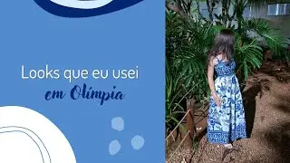 Looks que eu usei em olimpia 