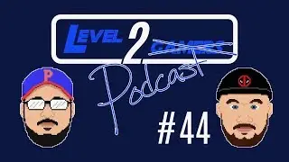 Level 2 Podcast | #44 | Keegan's Youtube Upbringing, Weird Moments In Gaming & Tom goes MLG PRO!