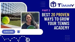 Best 20 Proven Ways to Grow Your Tennis Academy PT.2