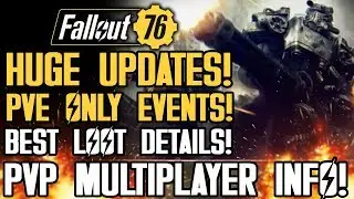Fallout 76 - NEW UPDATES! PVE Only Events! New PVP Multiplayer Details! Zones! New Gameplay Details!