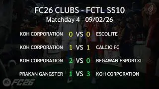 🔴09/02/26 | FCTL SS10 | FC 26 Clubs - KOH Corporation | Matchday 4