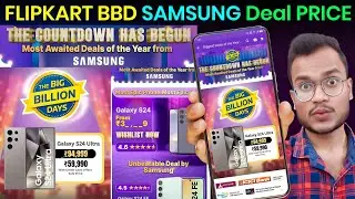 Samsung Phone Deal Price in Flipkart Big Billion Days Sale - Bank Offers - Samsung S24 Ultra, 24 FE