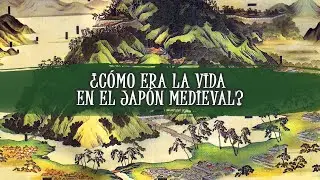 &iquest;C&oacute;mo era la vida en el Jap&oacute;n medieval?