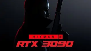Hitman 3 Benchmark Max Settings 4K/2K/1080p - RTX 3090