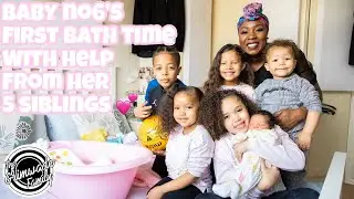 BABY NUMBER 6'S FIRST BATH WITH 5 SIBLINGS HELPING OUT