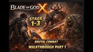 Blade of God X Walkthrough Part 1 &ndash; Dark Fantasy Souls-Like Gameplay (Stage 1&ndash;3)
