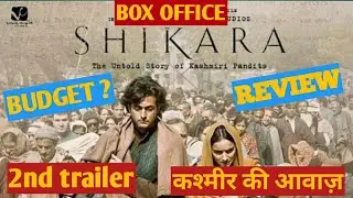 Shikara(the untold story of kashmiri pandits), 2nd trailer,release date,budget,critics,review