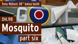 TN 38 inch Mosquito build PART SIX