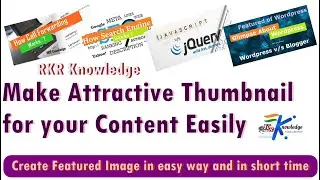 How to create Featured Image or Thumbnail for Post in easy way and short period of time ?
