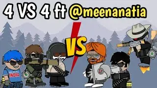4 vs 4 Vip Ft @meenanitia @RiolanzaDa2 Mini Militia Classic