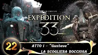 Clair Obscur: Expedition 33 (22) - Atto I: La scogliera rocciosa