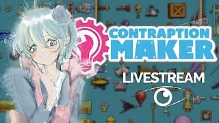 2020-12-23 / #TheIncredibleMachine / Help me solve puzzles! - Contraption Maker Livestream