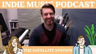 The Indie Music Podcast S1E2: The Satellite Station