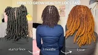 HOW TO GROW HEALTHY LOCS FAST