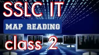 SSLC IT MAP READING VIDEO AND WORKSHEET 2 10TH IT MAP READING VIDEO AND WORKSHEET 2