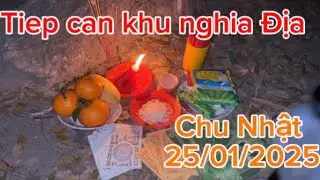 Tiep can Mieu tho Ong Địa Ch&uacute; Nhật 25/01/2025