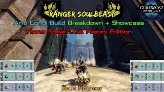 Gw2 Ranger Soulbeast Easy WvW Power Build Guide/Showcase! [Spear/Dual Maces] [Solo Roamer]