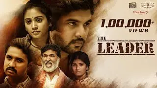 THE LEADER - Telugu Independent Film With English Sub Titles I 4K I 5.1 I Ramnath I Abhinav I Anusha
