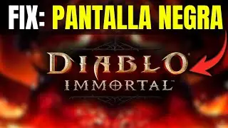 Diablo Immortal BLACK SCREEN ⚫️ Definitive SOLUTION to Start the Game WITHOUT Error (FIX 2026)