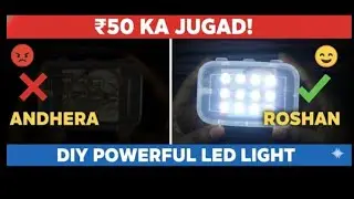 Sirf ₹50 me banaye Powerful LED Light! 💸​