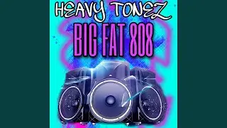 Big Fat 808