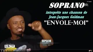 Soprano - Envole-moi. (Soprano interprète une chanson de Jean-Jacques Goldman)